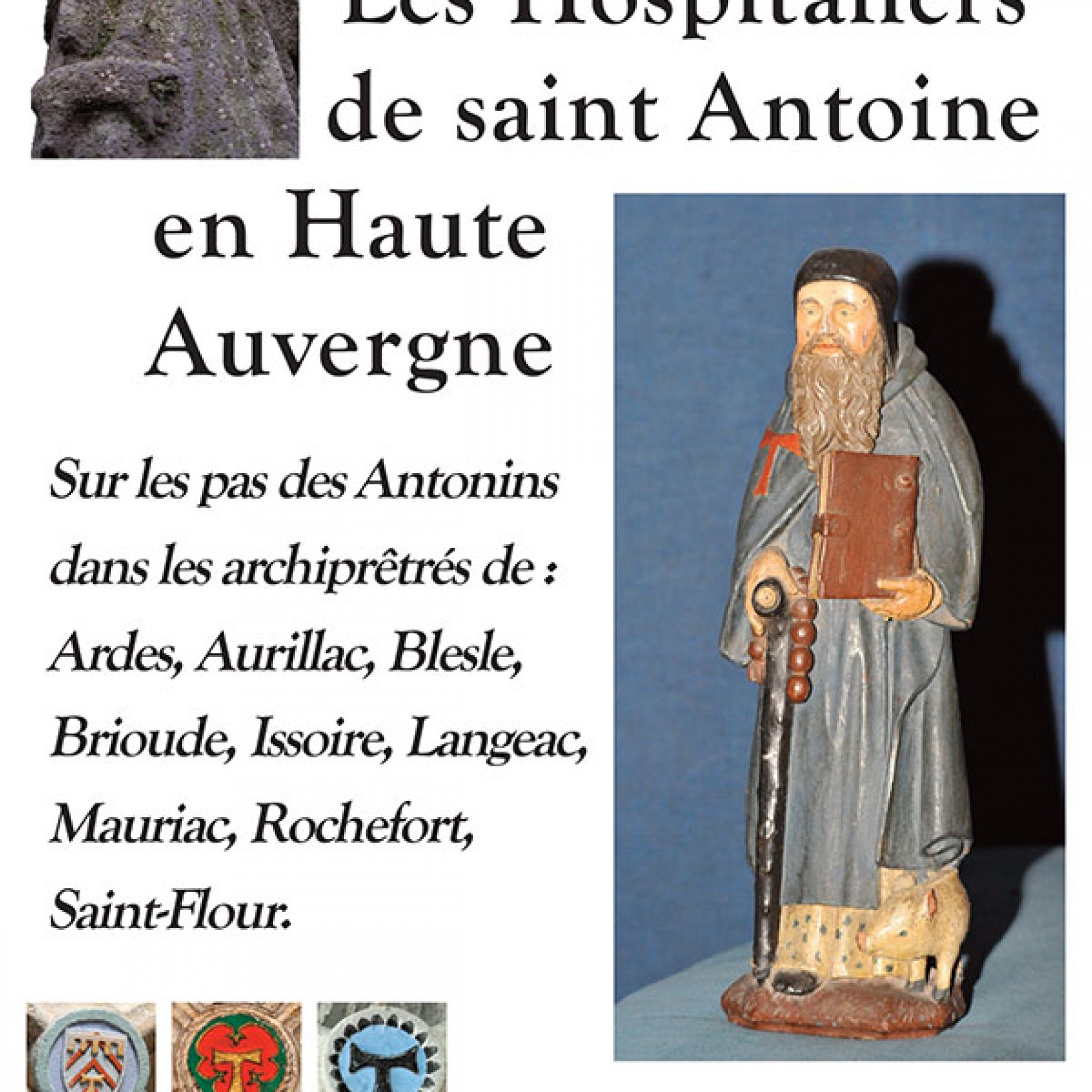 les Hospitaliers de Saint Antoine en Haute Auvergne