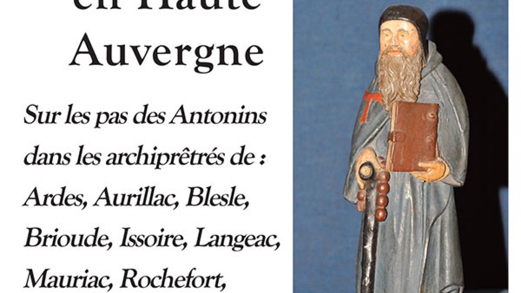 les Hospitaliers de Saint Antoine en Haute Auvergne