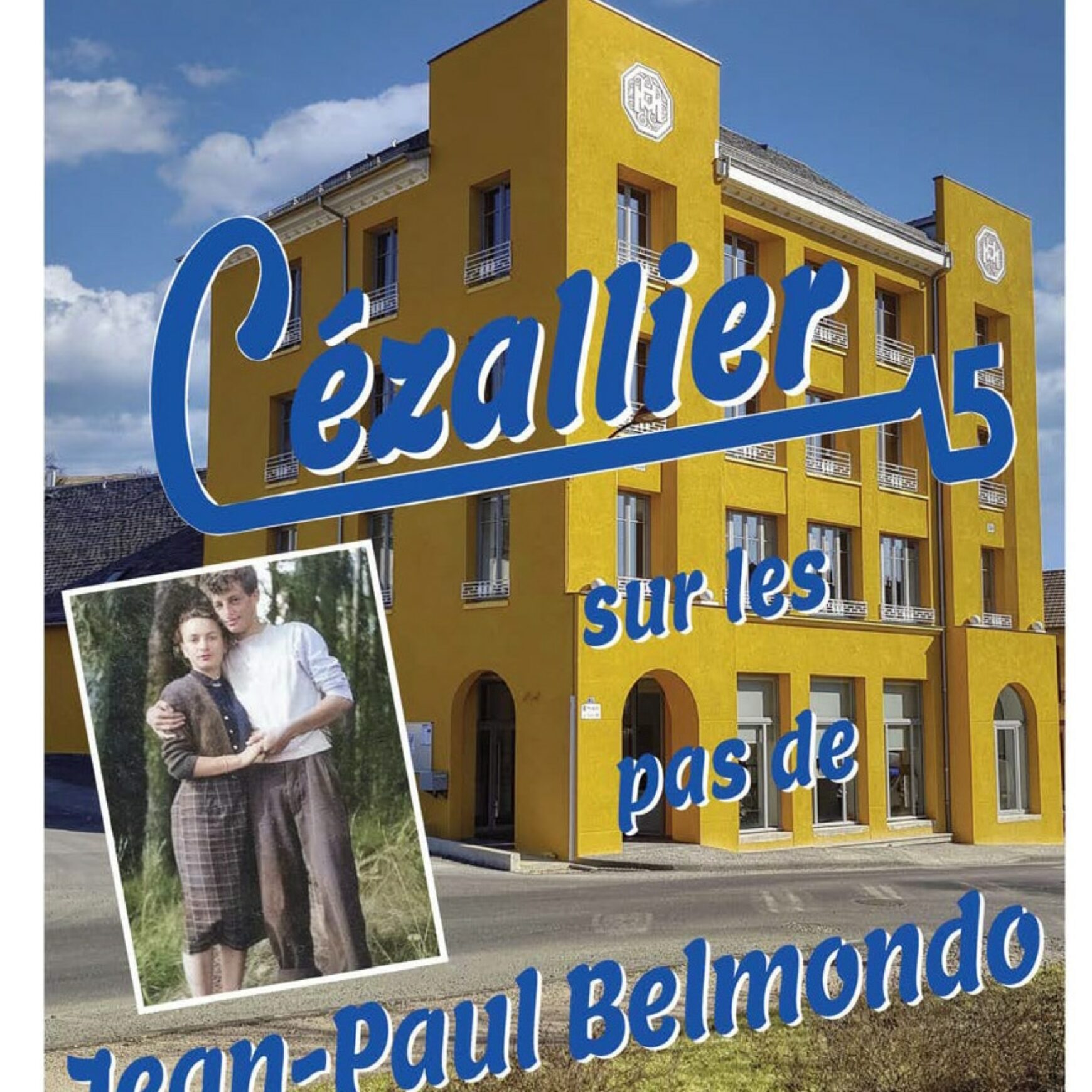 Cahier n°15 : Cézallier sur les pas de Jean-Paul Belmondo