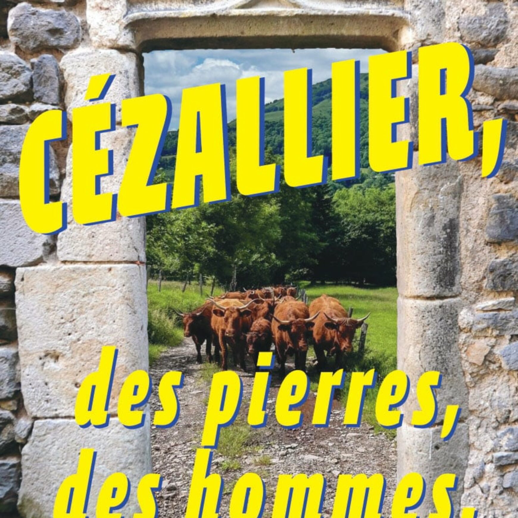 Cahier n°16 : Cézallier, des pierres, des hommes